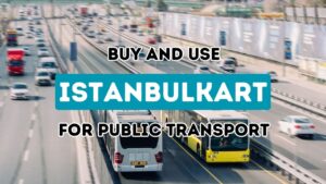 Navigating the Purchase and Utilization of Istanbulkart in Istanbul