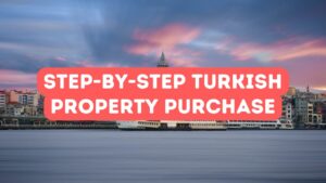 在土耳其买房的分步指南
