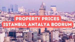 أسعار العقارات في اسطنبول، انطاليا، وبودروم