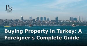 how-foreigners-can-buy-property-in-turkey